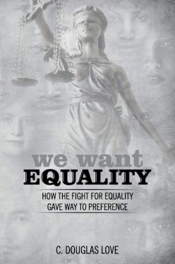 We Want Equality:  How the Fight for Equality Gave Way to Preference